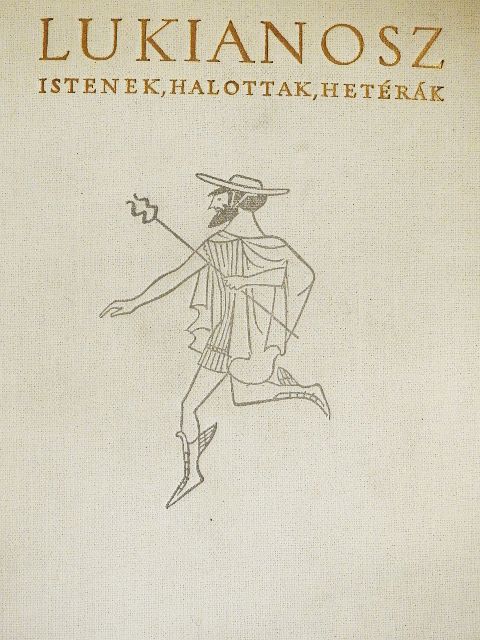 Lukianosz - Istenek, halottak, hetérák [antikvár]