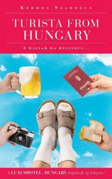 Kordos Szabolcs - Turista from Hungary [antikvár]