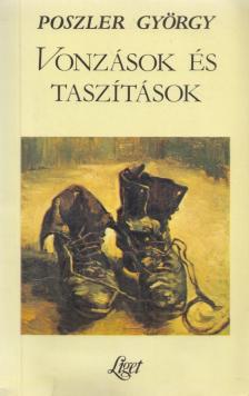 Poszler György - Vonzások és taszítások [antikvár]