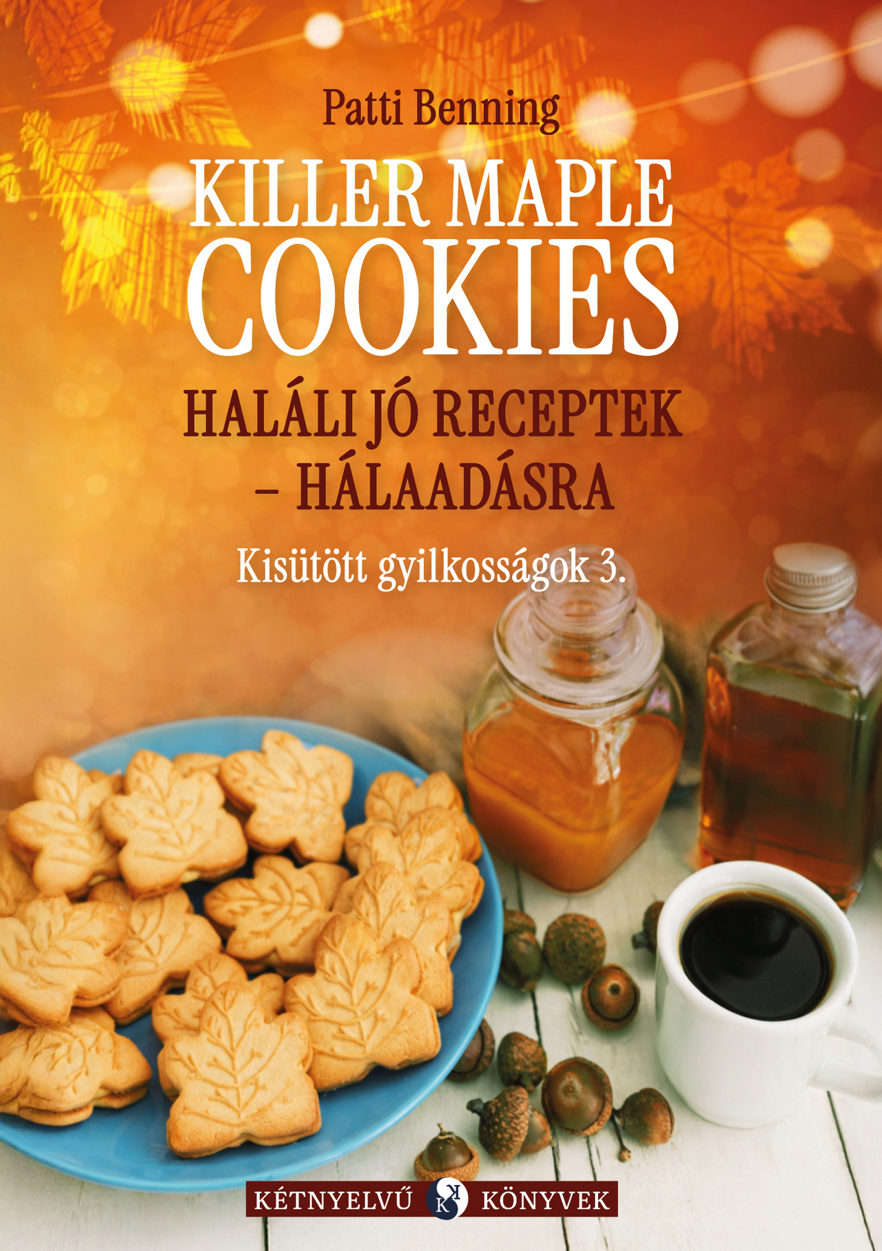 Patti Benning - Haláli jó receptek - hálaadásra