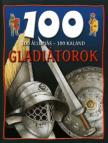 Matthews Rupert - Gladiátorok - 100 állomás - 100 kaland