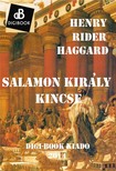 Rider Haggard Henry - Salamon király kincse [eKönyv: epub, mobi]