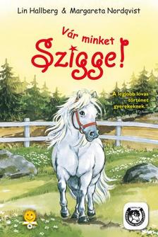 Lin Hallberg / Margareta Nordqvist - Vár minket Szigge!