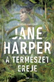Jane Harper - A természet ereje