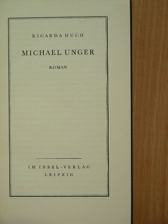Ricarda Huch - Michael Unger [antikvár]