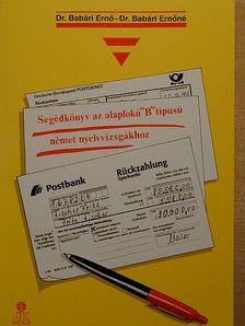 Dr. Babári Ernő - Segédkönyv az alapfokú "B" típusú német nyelvvizsgákhoz [antikvár]