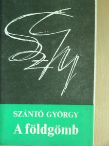 Szántó György - A földgömb [antikvár]