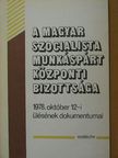 Borbély Sándor - A Magyar Szocialista Munkáspárt Központi Bizottsága 1978. október 12-i ülésének dokumentumai [antikvár]