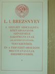 L. I. Brezsnyev - A Szovjet Szocialista Köztársaságok Szövetsége Alkotmányának (Alaptörvényének) tervezetéről és a tervezet országos megvitatásának eredményeiről [antikvár]
