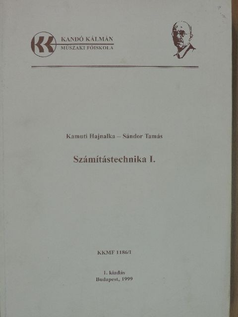 Kamuti Hajnalka - Számítástechnika I. [antikvár]