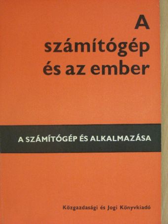 Stábel Ottó - A számítógép és az ember [antikvár]