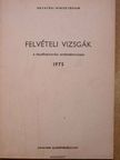 Felvételi vizsgák a felsőoktatási intézményekben 1975 [antikvár]