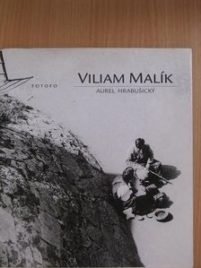 Aurel Hrabusicky - Viliam Malík [antikvár]