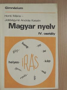 Honti Mária - Magyar nyelv IV. [antikvár]