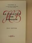 Jean Guitton - La Vocation de Bergson [antikvár]