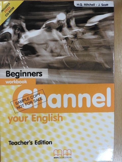 H. Q. Mitchell - Channel your English - Beginners - Workbook - Teacher's Edition - CD-vel [antikvár]