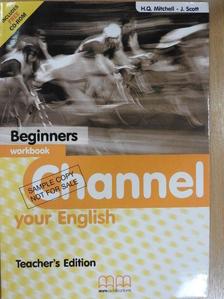 H. Q. Mitchell - Channel your English - Beginners - Workbook - Teacher's Edition - CD-vel [antikvár]
