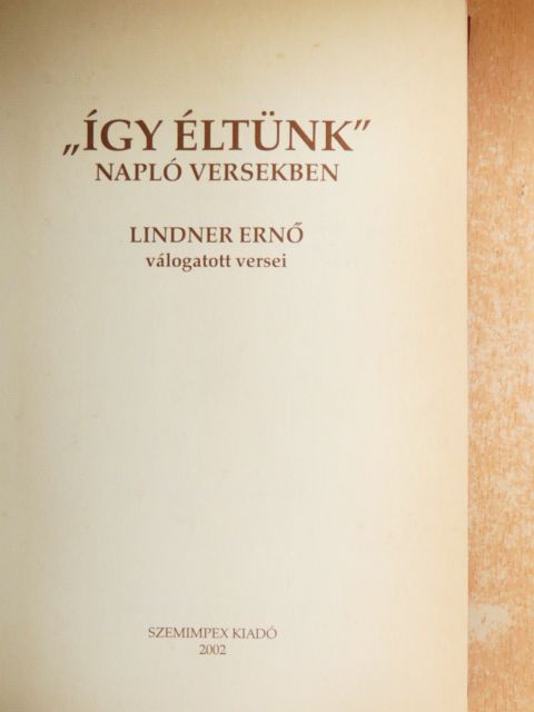 Lindner Ernő - "Így éltünk" [antikvár]