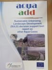 A. Palla - Sustainable Urbanizing Landscape Development (SULD) decision support tool: report on other Aqua Cases [antikvár]