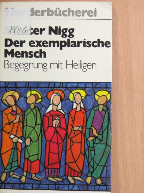 Walter Nigg - Der exemplarische Mensch [antikvár]