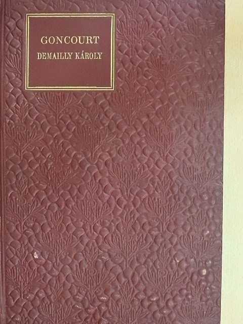 E. Goncourt - Demailly Károly [antikvár]