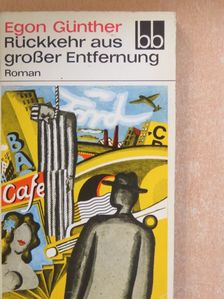 Egon Günther - Rückkehr aus großer Entfernung [antikvár]