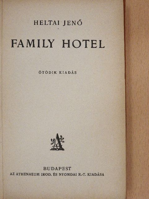 Heltai Jenő - Family hotel [antikvár]