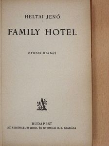 Heltai Jenő - Family hotel [antikvár]