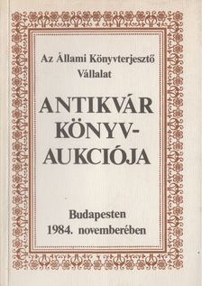 Dr. Kollin Ferenc (szerk.) - Az Állami Könyvterjesztő Vállalat antikvár könyvaukciója 1984. novemberében [antikvár]