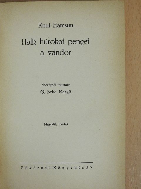 Knut Hamsun - Halk húrokat penget a vándor [antikvár]