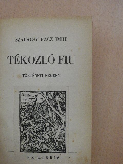 Szalacsy Rácz Imre - Tékozló fiu [antikvár]