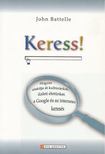 John Battelle - Keress! [antikvár]