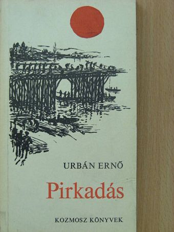 Urbán Ernő - Pirkadás [antikvár]