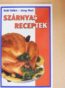 Dobi Ildikó - Szárnyas receptek [antikvár]