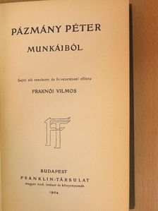 Pázmány Péter - Pázmány Péter munkáiból [antikvár]