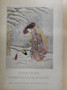 Japanische Farbenholzschnitte [antikvár]