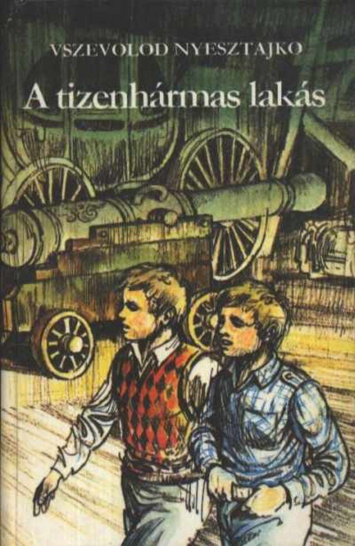 Nyesztajko, Vszevolod - A tizenhármas lakás [antikvár]