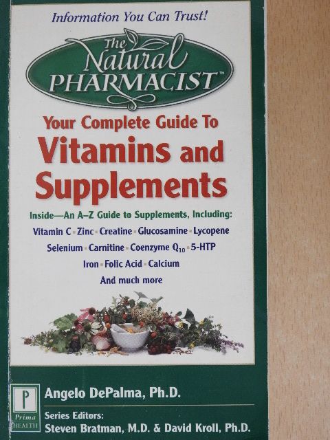 Angelo DePalma - Your Complete Guide to Vitamins and Supplements [antikvár]