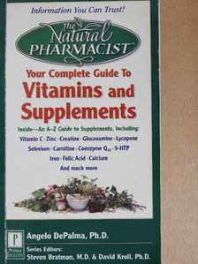 Angelo DePalma - Your Complete Guide to Vitamins and Supplements [antikvár]