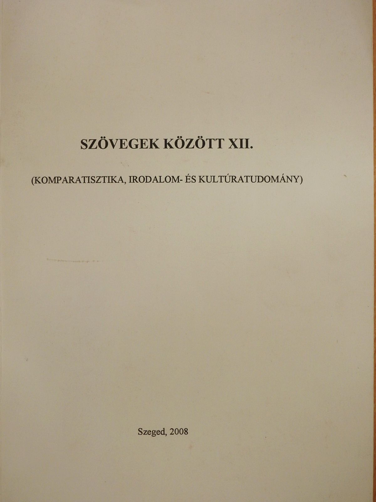 Buchholcz Norbert - Szövegek között XII. (dedikált példány) [antikvár]