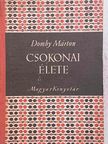 Domby Márton - Csokonai élete és kortársak emlékezései Csokonairól [antikvár]