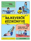 Mike Barfield - Bajkeverők kézikönyve [antikvár]
