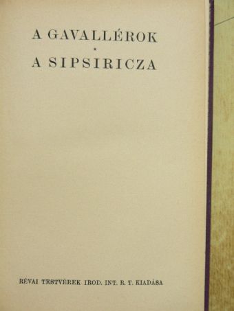 Mikszáth Kálmán - A gavallérok/A Sipsiricza [antikvár]
