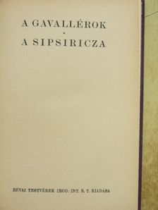 Mikszáth Kálmán - A gavallérok/A Sipsiricza [antikvár]
