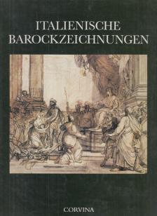 Czére Andrea - Italienische Barockzeichnungen [antikvár]