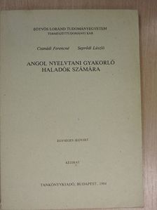 Csanádi Ferencné - Angol nyelvtani gyakorló haladók számára [antikvár]