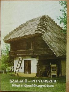 Szalafő-Pityerszer - Népi műemlékegyüttes [antikvár]