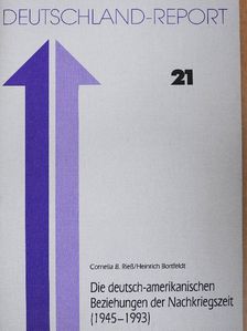 Cornelia B. Rieß - Die deutsch-amerikanischen Beziehungen der Nachkriegszeit (1945-1993) [antikvár]