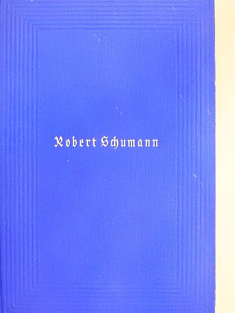 Eugenie Schumann - Robert Schumann (gótbetűs) [antikvár]