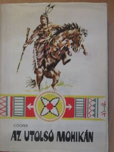 James Fenimore Cooper - Az utolsó mohikán [antikvár]